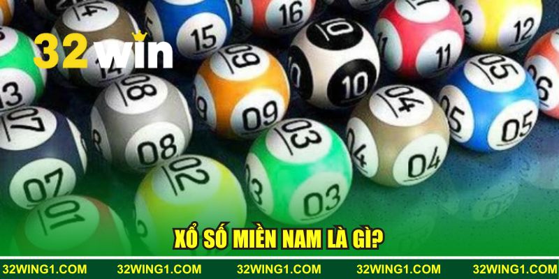 Xổ số miền Nam là gì? 