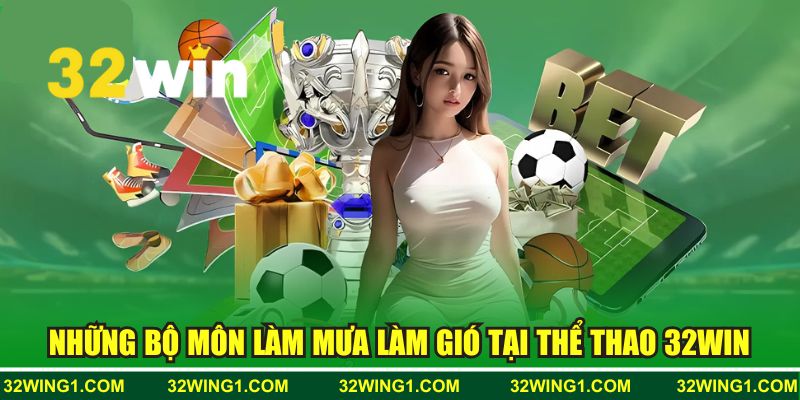 Tổng hợp những bộ môn hot