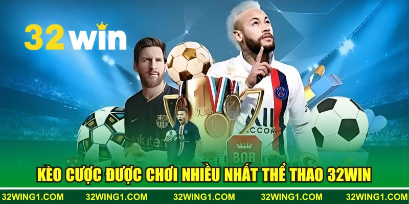 Những kèo cược hấp dẫn nhất