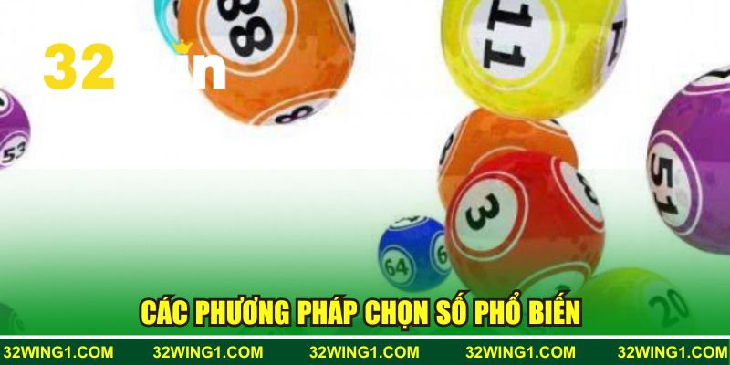 Các phương pháp chọn số phổ biến 